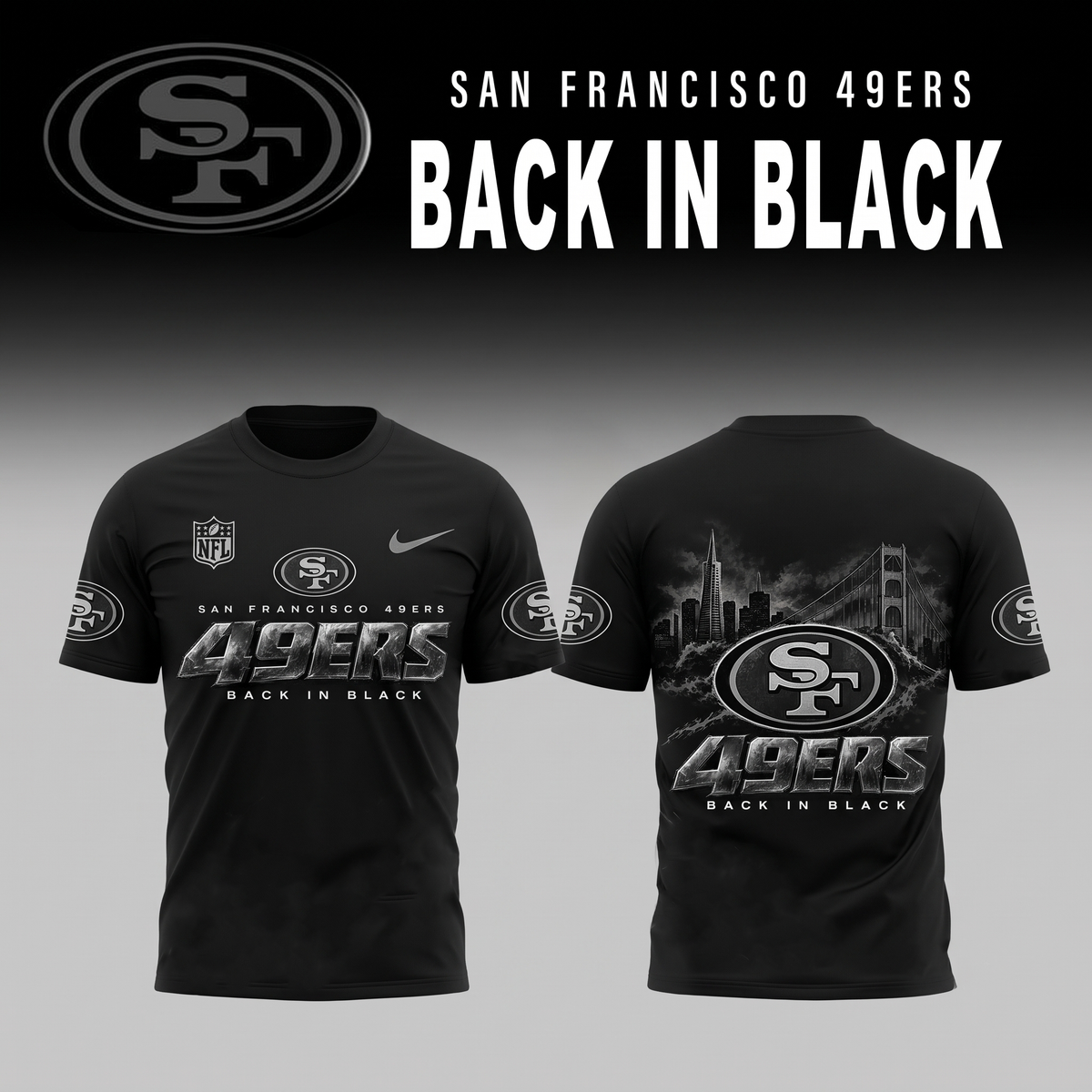 2026 SF 49ERS - Back In Black Limited Edition Tshirt