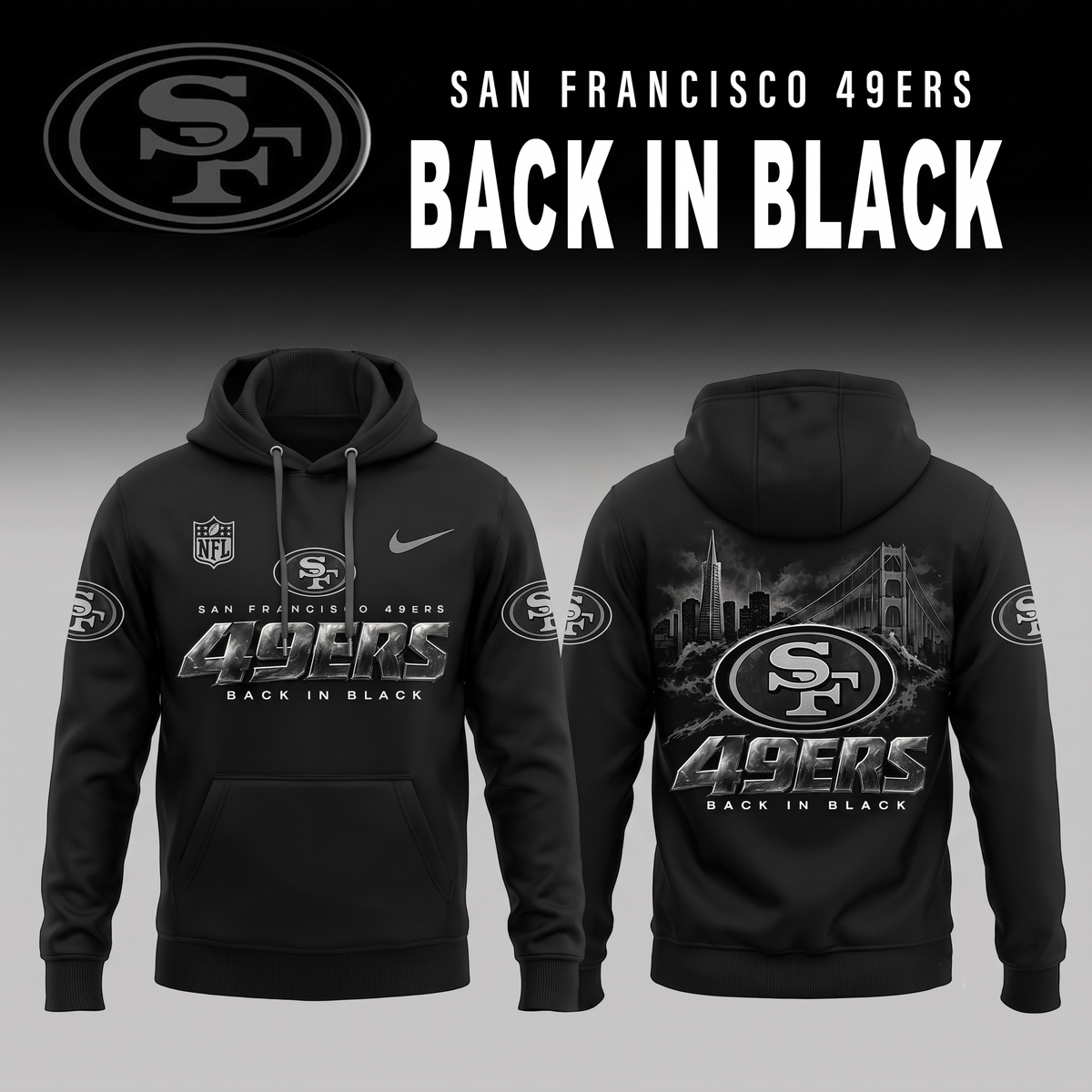 2026 SF 49ERS - Back In Black Limited Edition Hoodie