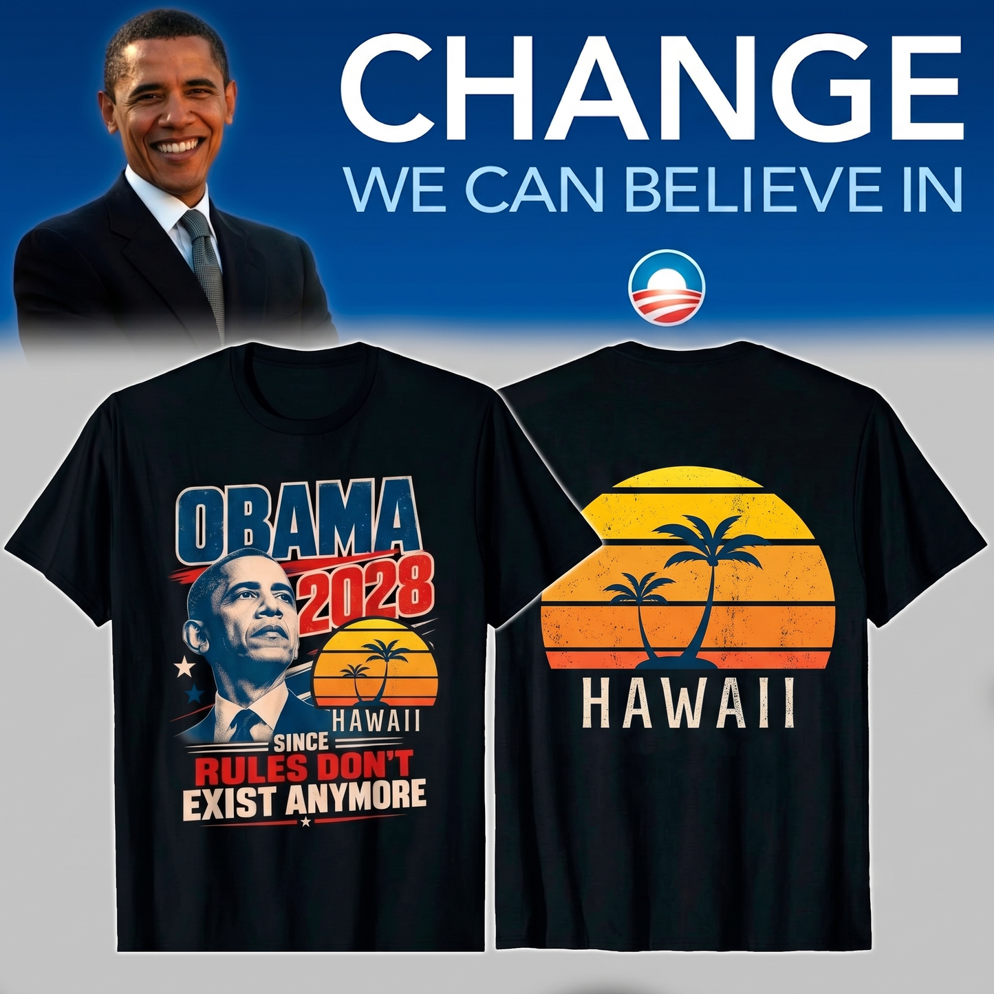 Hawaii - Obama 2028 Since Rules Don't Exist Anymore