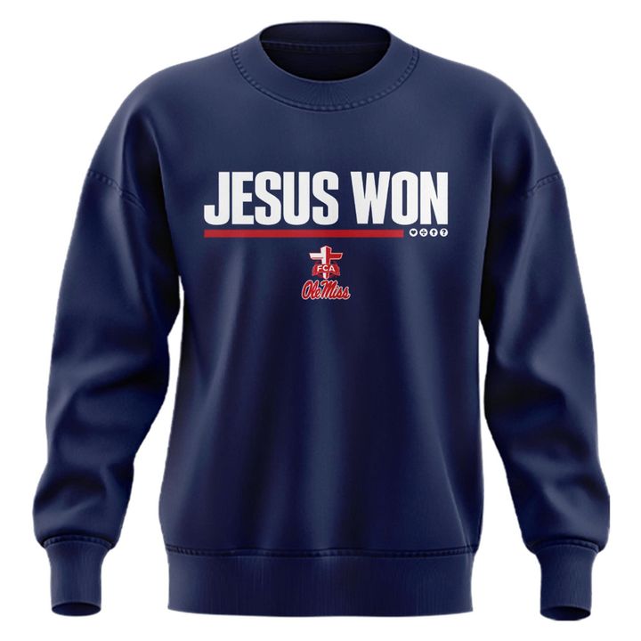 Special 2026 Jesus Won Ole Miss Football Sweatshirt 2